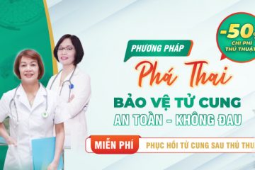 [TÌM HIỂU] PHƯƠNG PHÁP BỎ THAI AN TOÀN – HIỆU QUẢ – KHÔNG ĐAU