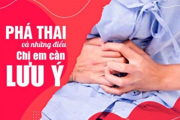 NHỮNG ĐIỀU CẦN BIẾT KHI NẠO HÚT THAI- ĐỌC NGAY ĐỂ BẢO ĐẢM AN TOÀN